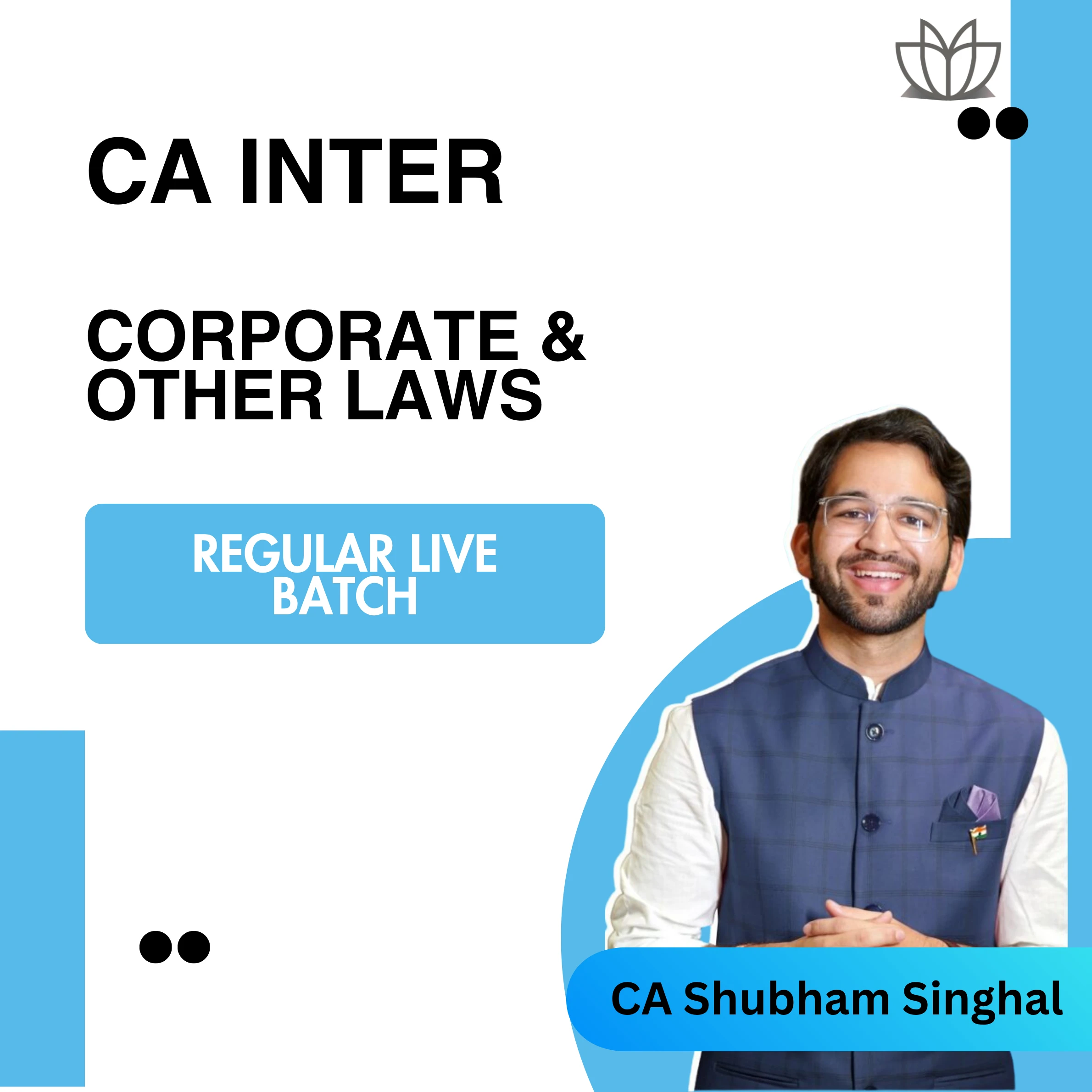 New CA Inter | Corporate and Other Laws | Regular Live Batch | CA Shubham Singhal | Sep 2026 and Jan 2027 Exams